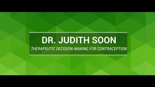 Dr. Judith Soon - Therapeutic Decision-making for contraception